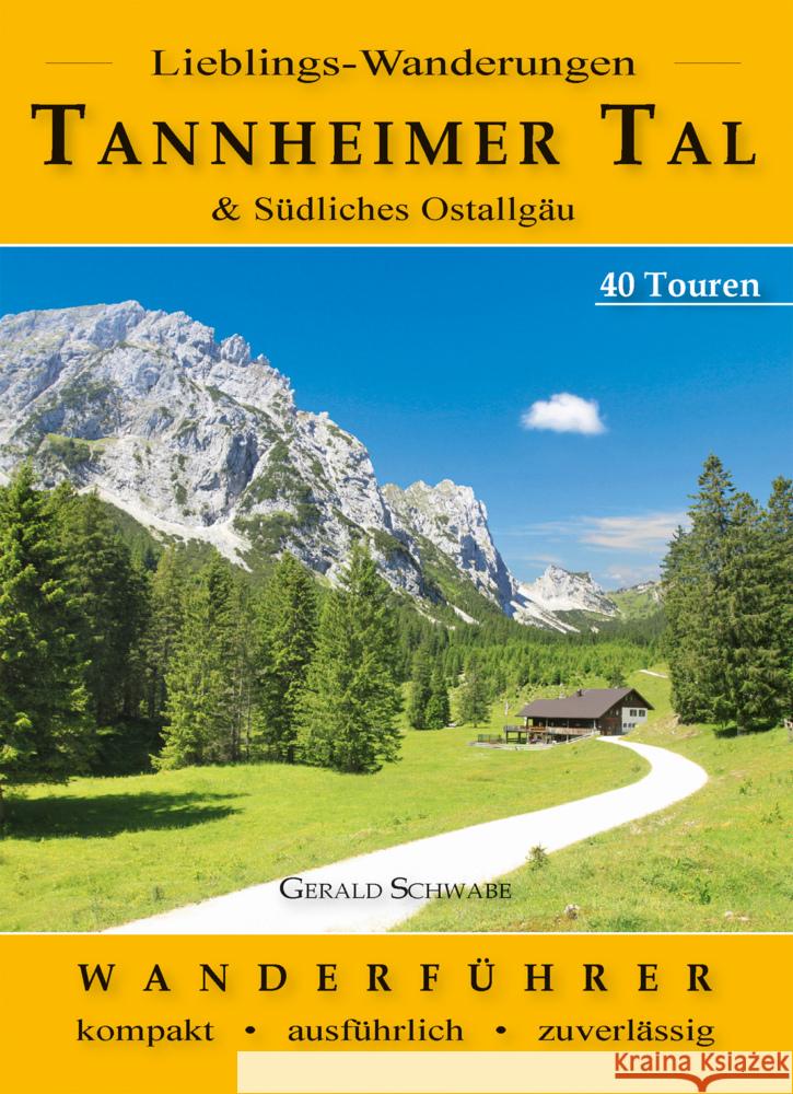 Lieblings-Wanderungen Tannheimer Tal Schwabe, Gerald 9783949988165