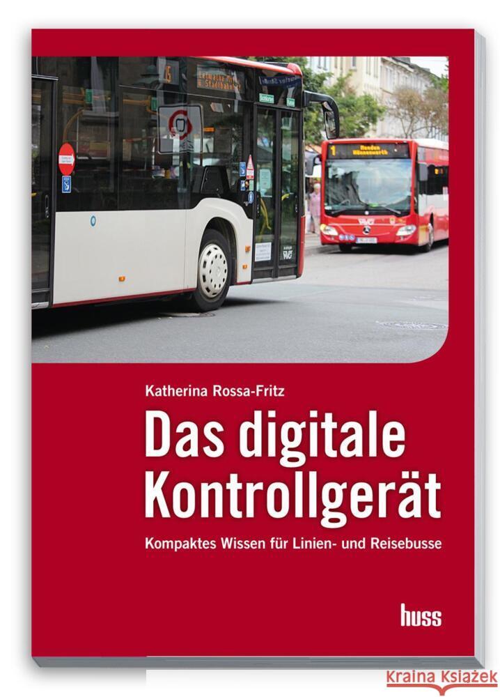 Das digitale Kontrollgerät Rossa-Fritz, Katharina 9783949994739