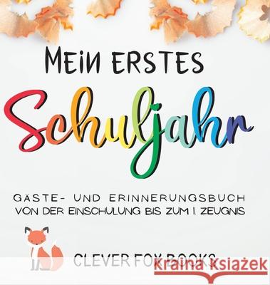 Mein erstes Schuljahr Books, Clever Fox 9783949996078 Go Crazy Happy