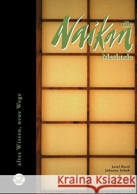 Die Naikan-Methode Josef Hartl, Johanna Schuh 9783950088533