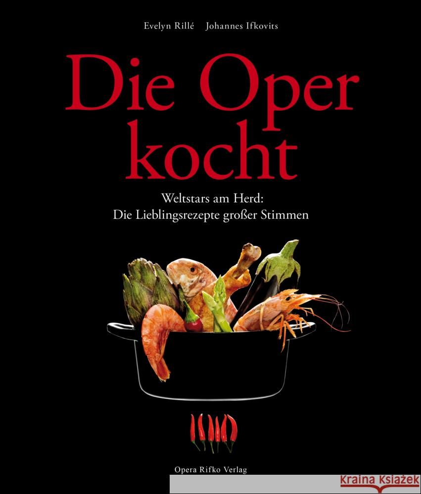 Die Oper kocht Ifkovits, Johannes 9783950295658 Opera Rifko