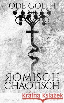 Roemisch Chaotisch Ode Golth 9783950420616 Okay