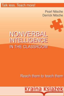 Intelligence in the Classroom - Reach them to teach them Pearl Nitsche 9783950438475