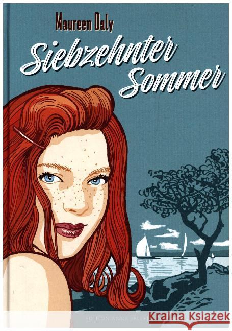 Siebzehnter Sommer Daly, Maureen 9783950447408 Edition Anna Jeller