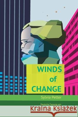 Winds of Change: Deutsche Fassung von dan*ela beuren Sylvia Petter 9783950499872