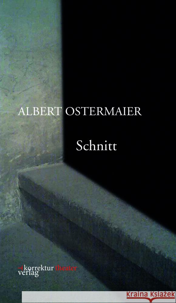 Schnitt Ostermaier, Albert 9783950512960 Korrektur Verlag