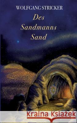 Des Sandmanns Sand Wolfgang Stricker 9783950557305