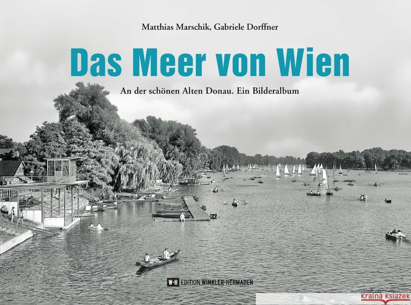 Das Meer von Wien Marschik, Matthias, Dorffner, Gabriele 9783951976273