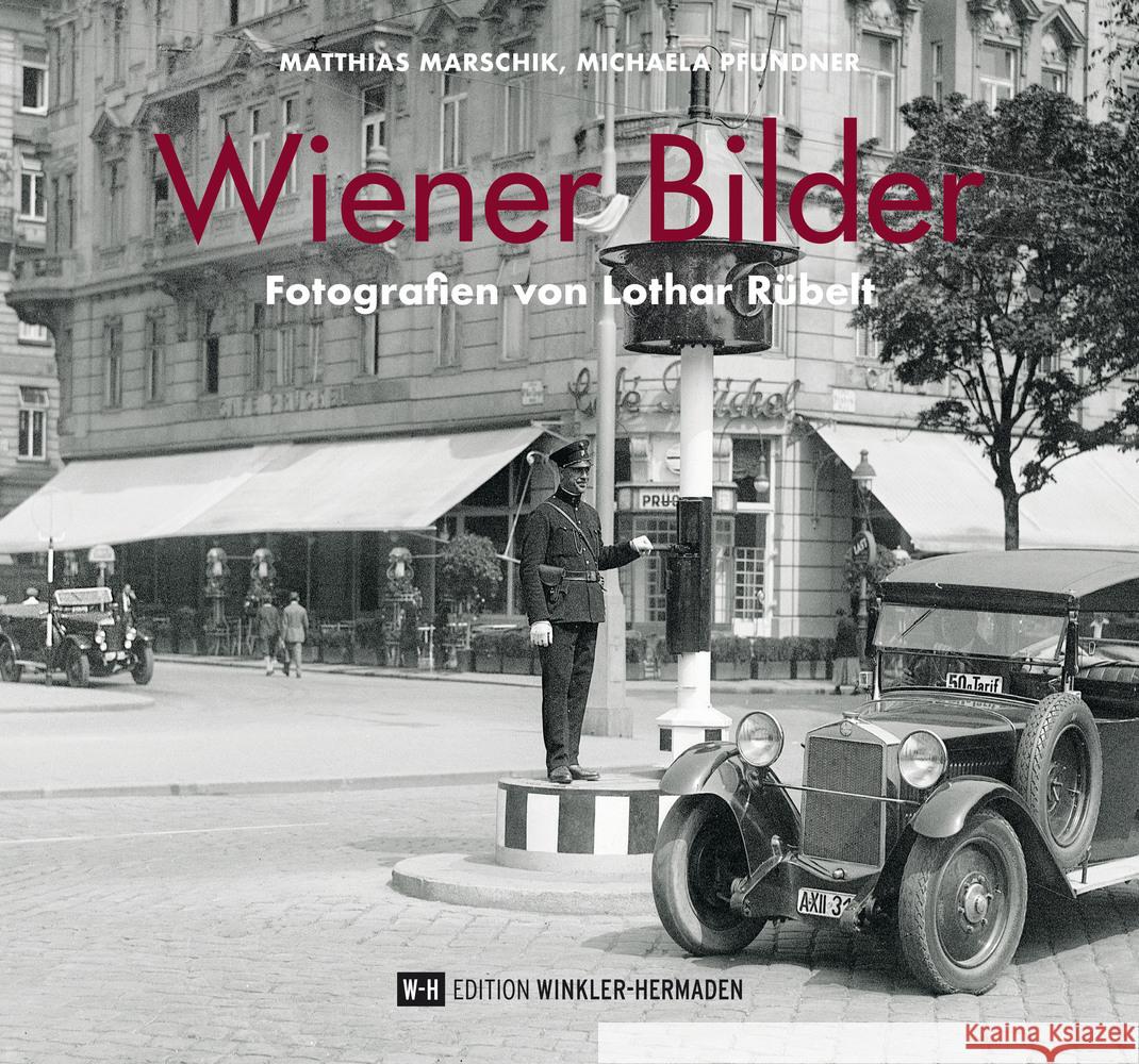 Wiener Bilder Marschik, Matthias; Pfundner, Michaela 9783951980409 Edition Winkler-Hermaden