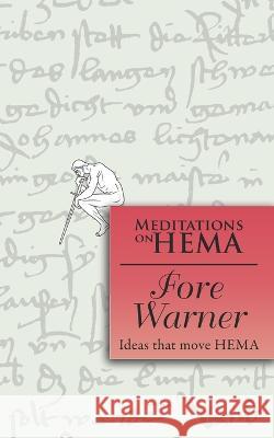 Fore Warner - Meditations on HEMA Herbert Schmidt 9783951981765
