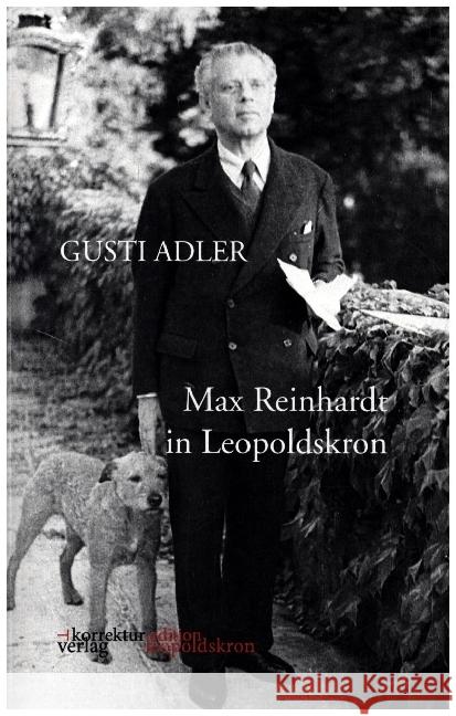 Max Reinhardt in Leopoldskron Adler, Gusti 9783951983233