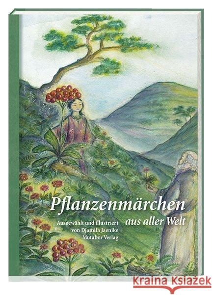 Pflanzenmärchen aus aller Welt Jaenike, Djamila 9783952369296