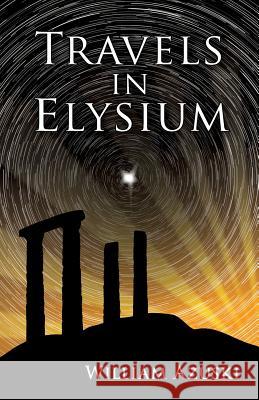 Travels in Elysium William Azuski 9783952401521 Iridescent Publishing