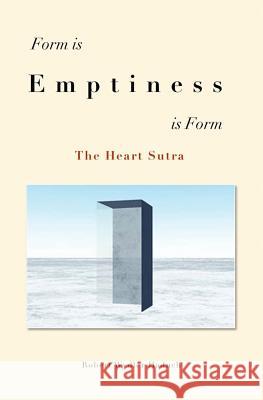 Form is... Emptiness ...is Form: The Heart Sutra Wydler Haduch, Robert 9783952440926 Zentrum Fur Zen-Buddhismus