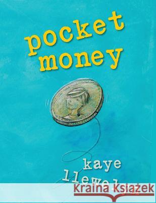 pocket money: a book about random acts of kindness Llewelyn, Kaye 9783952443903 Kaye Llewelyn