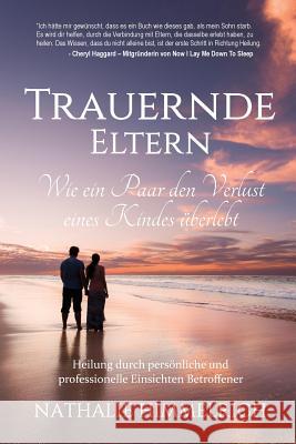 Trauernde Eltern: Wie ein Paar den Verlust eines Kindes überlebt Himmelrich, Nathalie 9783952452714 Reach for the Sky