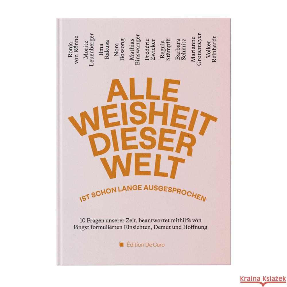 Alle Weisheit dieser Welt ist schon lange ausgesprochen von Rönne, Ronja, Gronemeyer, Marianne, Zwicker, Frédéric 9783952510759