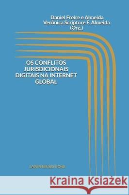 OS Conflitos Jurisdicionais Digitais Na Internet Global Veronica Scriptore F Daniel Freir 9783952519905 Lawinter Editions