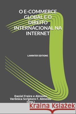 O E-Commerce Global E O Direito Internacional Na Internet Ver F Daniel Freir 9783952519943 Lawinter Editions