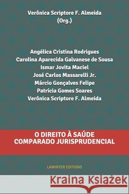 O Direito À Saúde Comparado Jurisprudencial Rodrigues, Angélica Cristina 9783952519974