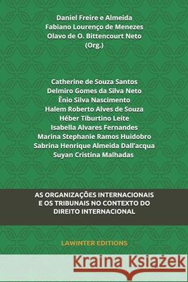 As Organizações Internacionais E OS Tribunais No Contexto Do Direito Internacional Bittencourt Neto, Olavo De Oliveira 9783952519981