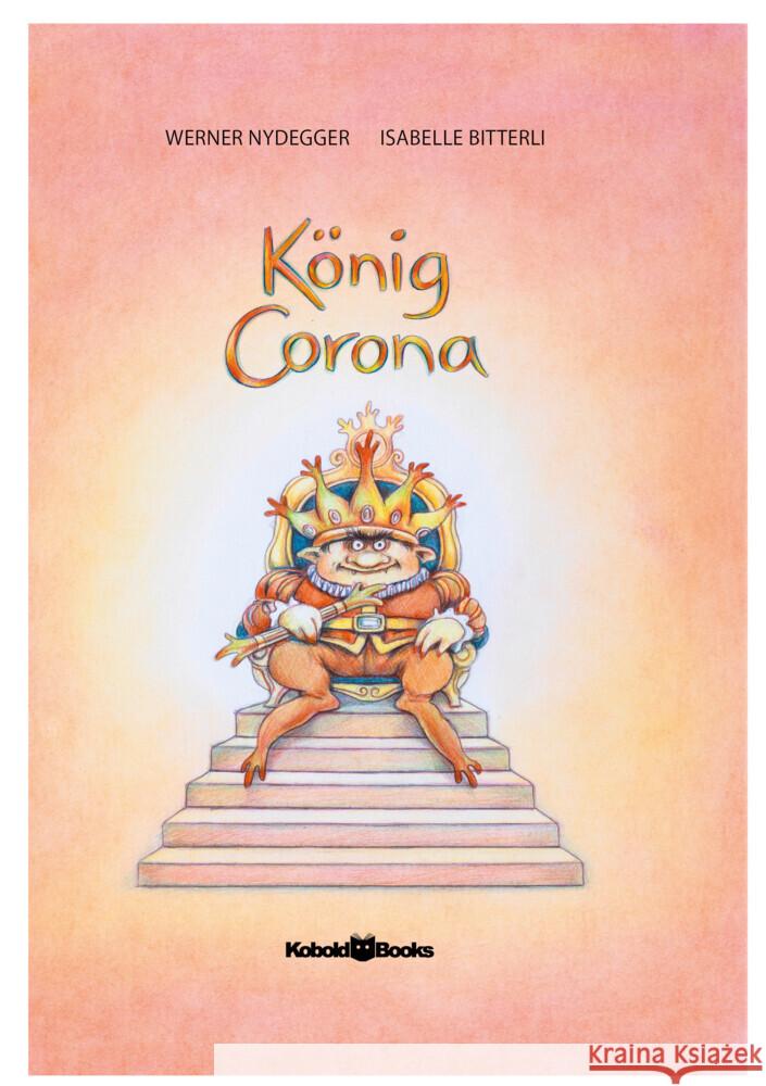 König Corona Bitterli, Isabelle 9783952523544