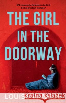 The Girl in the Doorway Louise Mangos 9783952592779 Mana Publishing