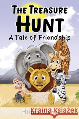 The Treasure Hunt: A tale of Friendship Hilma Weber 9783952606209