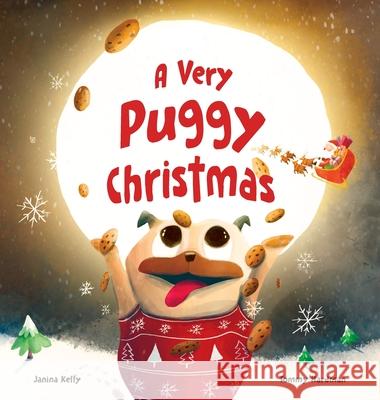 A Very Puggy Christmas Janina Kelly Tommy Hardman 9783952619032 Janina Kelly