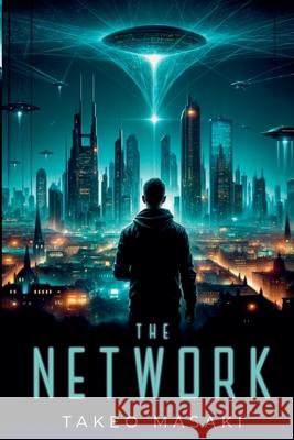The Network Takeo Masaki 9783952619513 Takeo Masaki