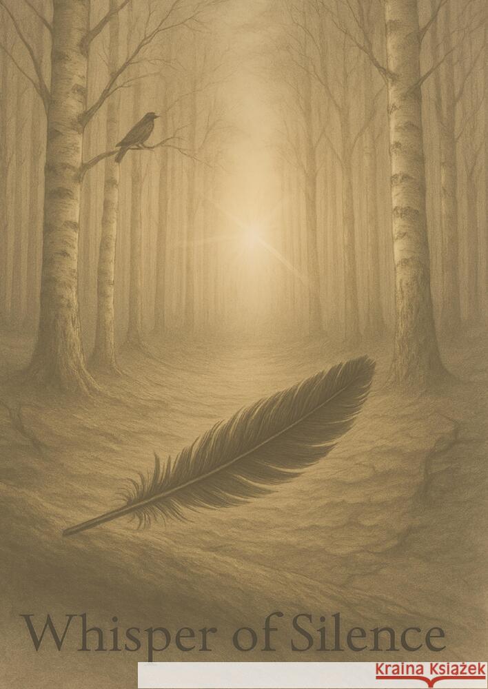 Whisper of Silence Birrer, Béatrice 9783952624517 Zwieblütenhainverlag