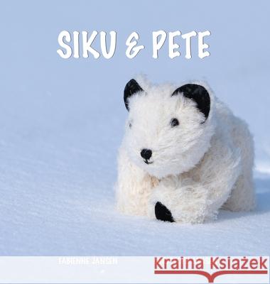 Siku & Pete Fabienne &. Christoph Jansen 9783952632307