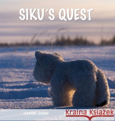 Siku's Quest Fabienne &. Christoph Jansen 9783952632314