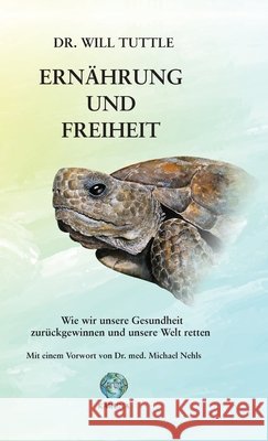 Ern?hrung und Freiheit Will Tuttle 9783952643532