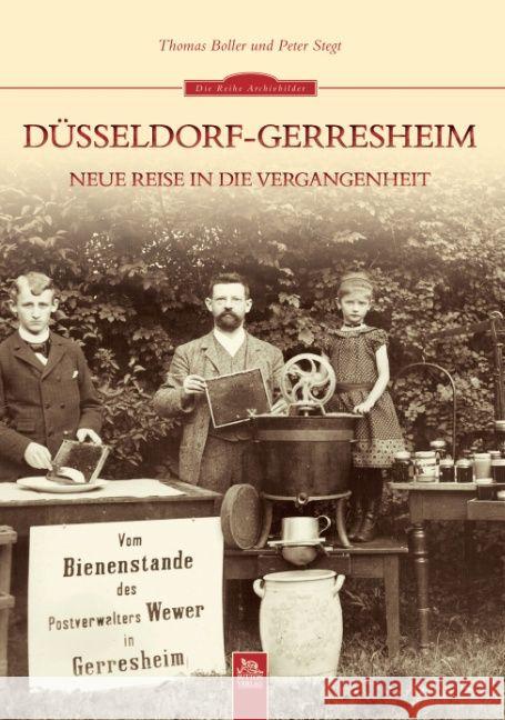 Düsseldorf-Gerresheim : Neue Reise in die Vergangenheit Boller, Thomas; Stegt, Peter 9783954000517