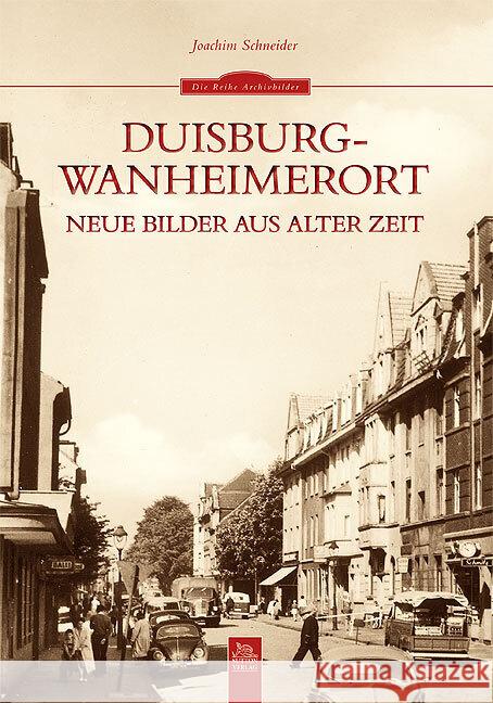 Duisburg-Wanheimerort Schneider, Joachim 9783954001200 Sutton