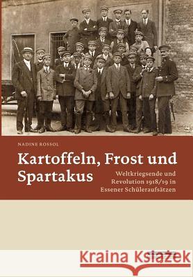 Kartoffeln, Frost und Spartakus Rossol, Nadine 9783954102099 be.bra verlag