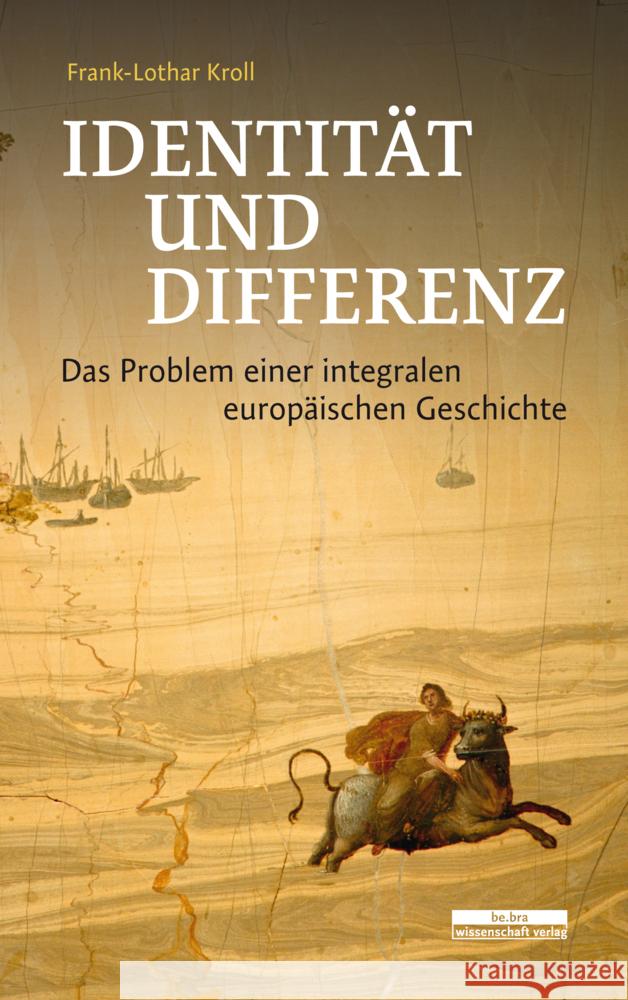 Identität und Differenz Kroll, Frank-Lothar 9783954102815 be.bra verlag