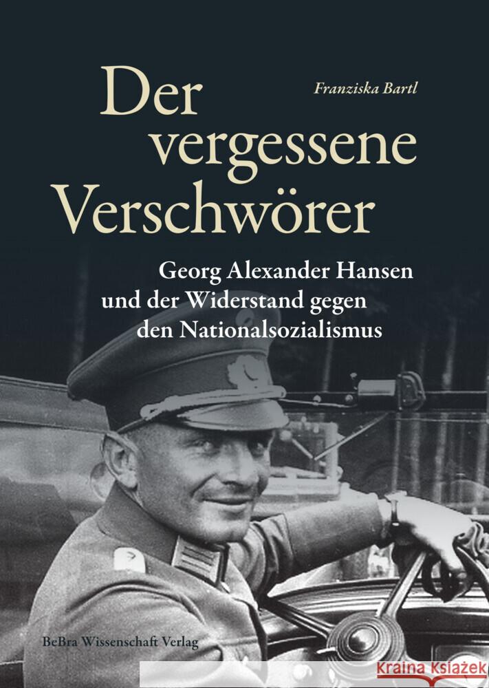 Der vergessene Verschwörer Bartl, Franziska 9783954103133 be.bra verlag