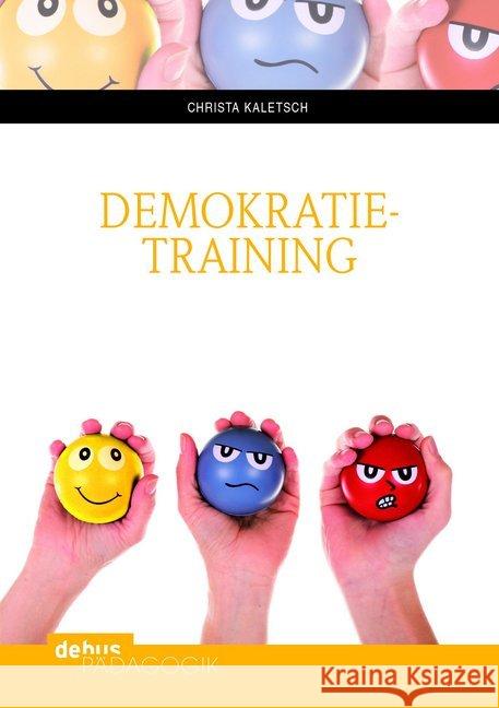 Demokratietraining Kaletsch, Christa 9783954140824 Debus Pädagogik Verlag