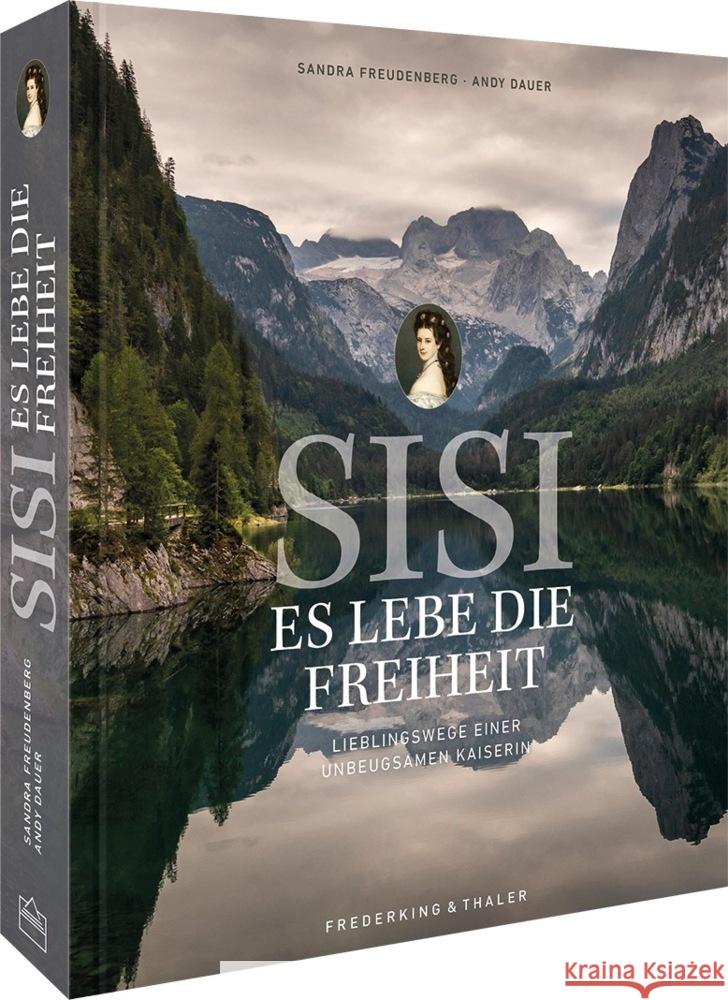 Sisi - Es lebe die Freiheit Freudenberg, Sandra 9783954163762