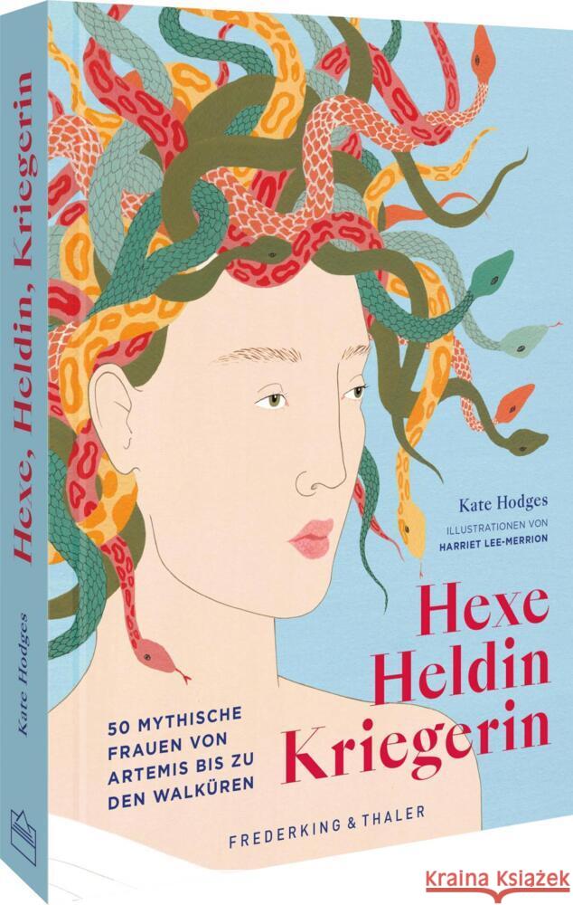 Hexe, Heldin, Kriegerin Hodges, Kate, Lee-Merrion, Harriet 9783954164714