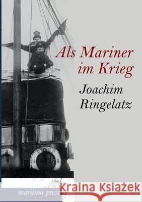 ALS Mariner Im Krieg Ringelnatz, Joachim 9783954271856