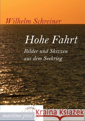 Hohe Fahrt Schreiner, Wilhelm 9783954272020