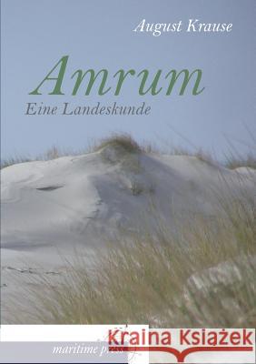 Amrum Krause, August 9783954272204 Maritimepress