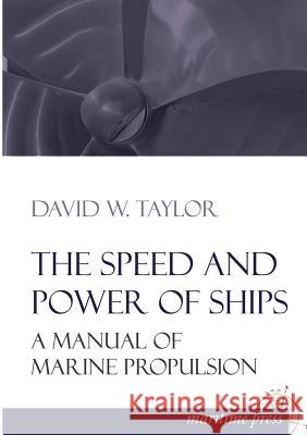 The Speed and Power of Ships David W. Taylor 9783954272723 Europaischer Hochschulverlag Gmbh & Co. Kg