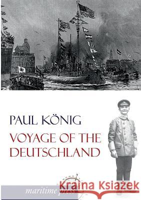 Voyage of the Deutschland Paul Konig 9783954272839 Europaischer Hochschulverlag Gmbh & Co. Kg