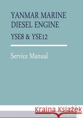 Yanmar Marine Diesel Engine Yse8 Yanmar 9783954272990 Europaischer Hochschulverlag Gmbh & Co. Kg