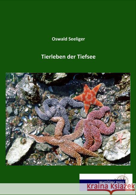 Tierleben der Tiefsee Seeliger, Oswald 9783954274727 Maritimepress