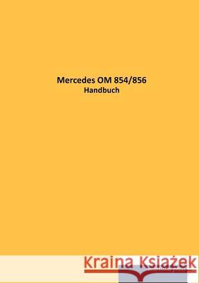 Mercedes OM 854/856 N. N. 9783954275007 Maritimepress